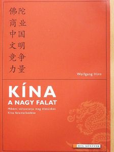 Wolfgang Hirn - Kína, a nagy falat [antikvár]