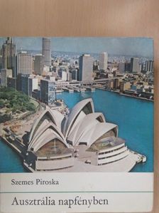 Szemes Piroska - Ausztrália napfényben [antikvár]