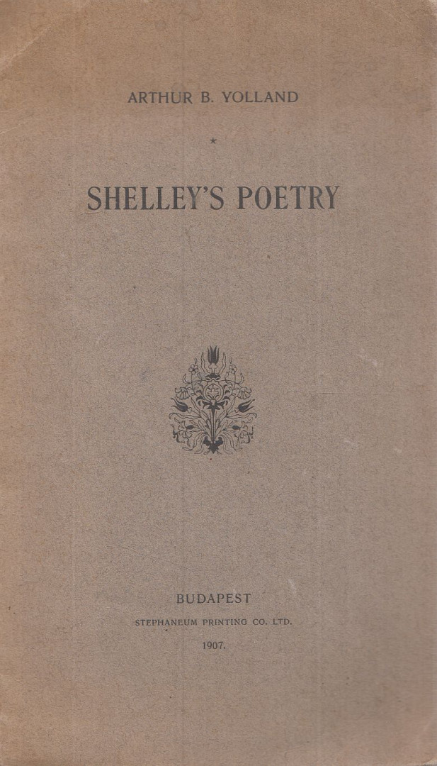 Arthur B. Yolland - Shelley's Poetry [antikvár]