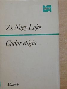Zs. Nagy Lajos - Cudar elégia [antikvár]