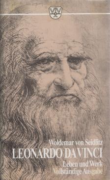 Seidlitz, Woldemar von - Leonardo da Vinci [antikvár]