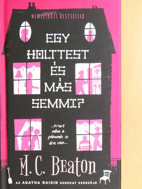 M. C. Beaton - Egy holttest és más semmi? [antikvár]