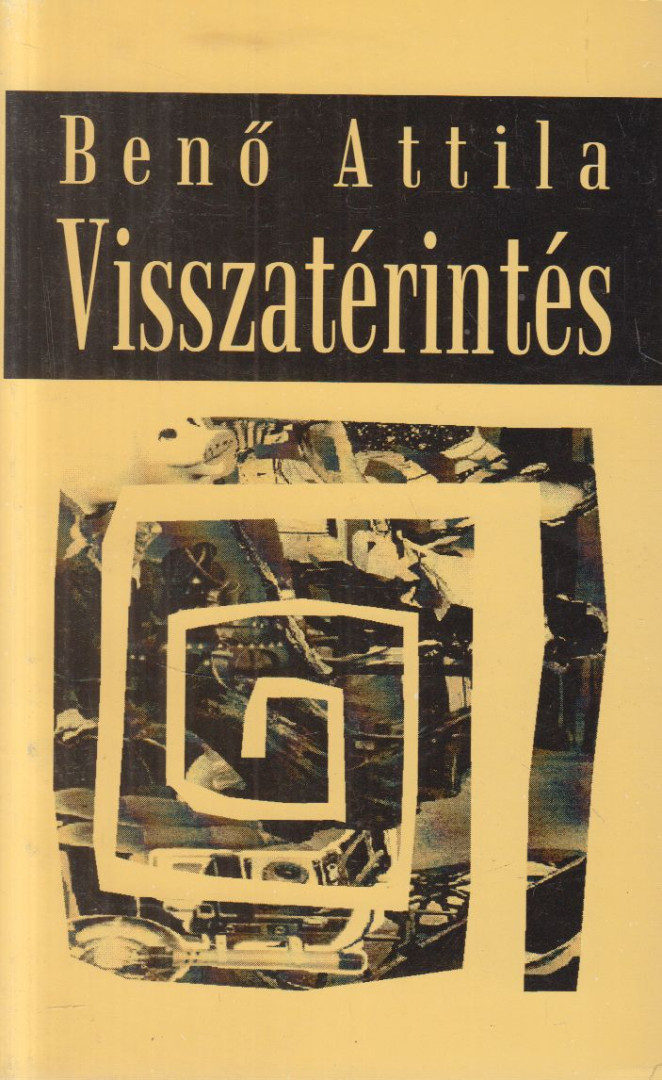 Benő Attila - Visszatérintés [antikvár]