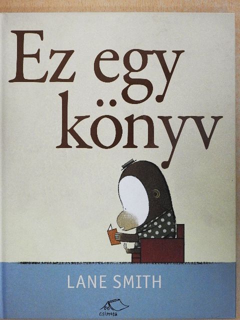 Lane Smith - Ez egy könyv [antikvár]