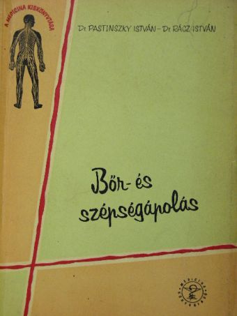 Dr. Pastinszky István - Bőr- és szépségápolás [antikvár]
