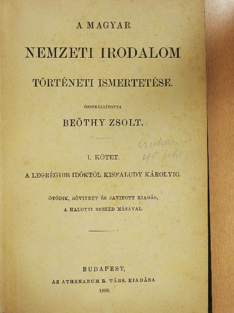 A magyar nemzeti irodalom történeti ismertetése I. [antikvár]