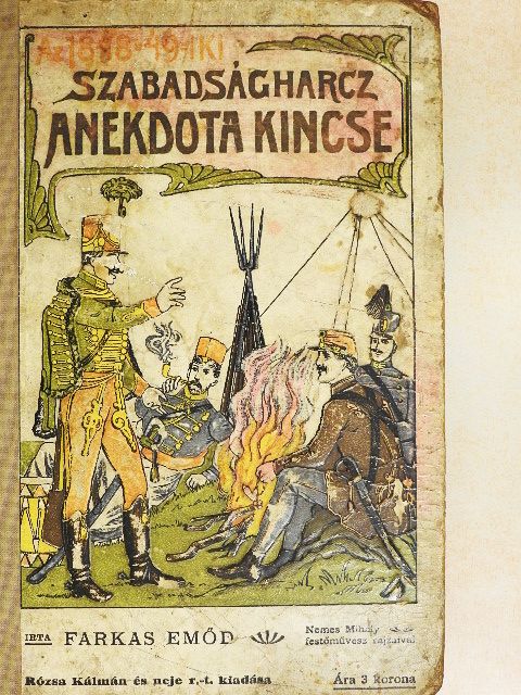 Farkas Emőd - Az 1848-49-iki szabadságharcz anekdotakincse [antikvár]