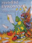 Aratóné Katona Ildikó - NyelvÉSZ évkönyv 2001-2002 [antikvár]