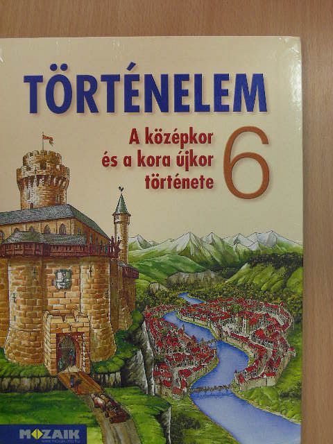 Dr. Horváth Andrea - Történelem 6. [antikvár]