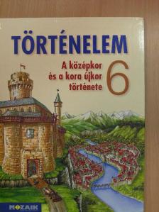 Dr. Horváth Andrea - Történelem 6. [antikvár]