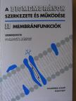 Antoni Ferenc - A biomembránok szerkezete és működése II. [antikvár]