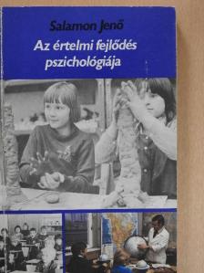 Salamon Jenő - Az értelmi fejlődés pszichológiája [antikvár]