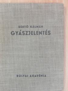 Sértő Kálmán - Gyászjelentés [antikvár]