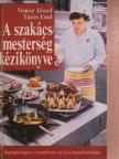 Túrós Emil - A szakácsmesterség kézikönyve [antikvár]