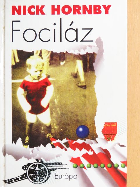 Nick Hornby - Fociláz [antikvár]