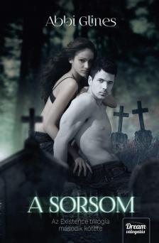 Abbi Glines - A sorsom [antikvár]