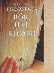 Dr. Earl Mindell - Egészséges bőr, haj, köröm [antikvár]
