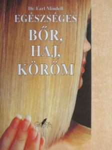 Dr. Earl Mindell - Egészséges bőr, haj, köröm [antikvár]