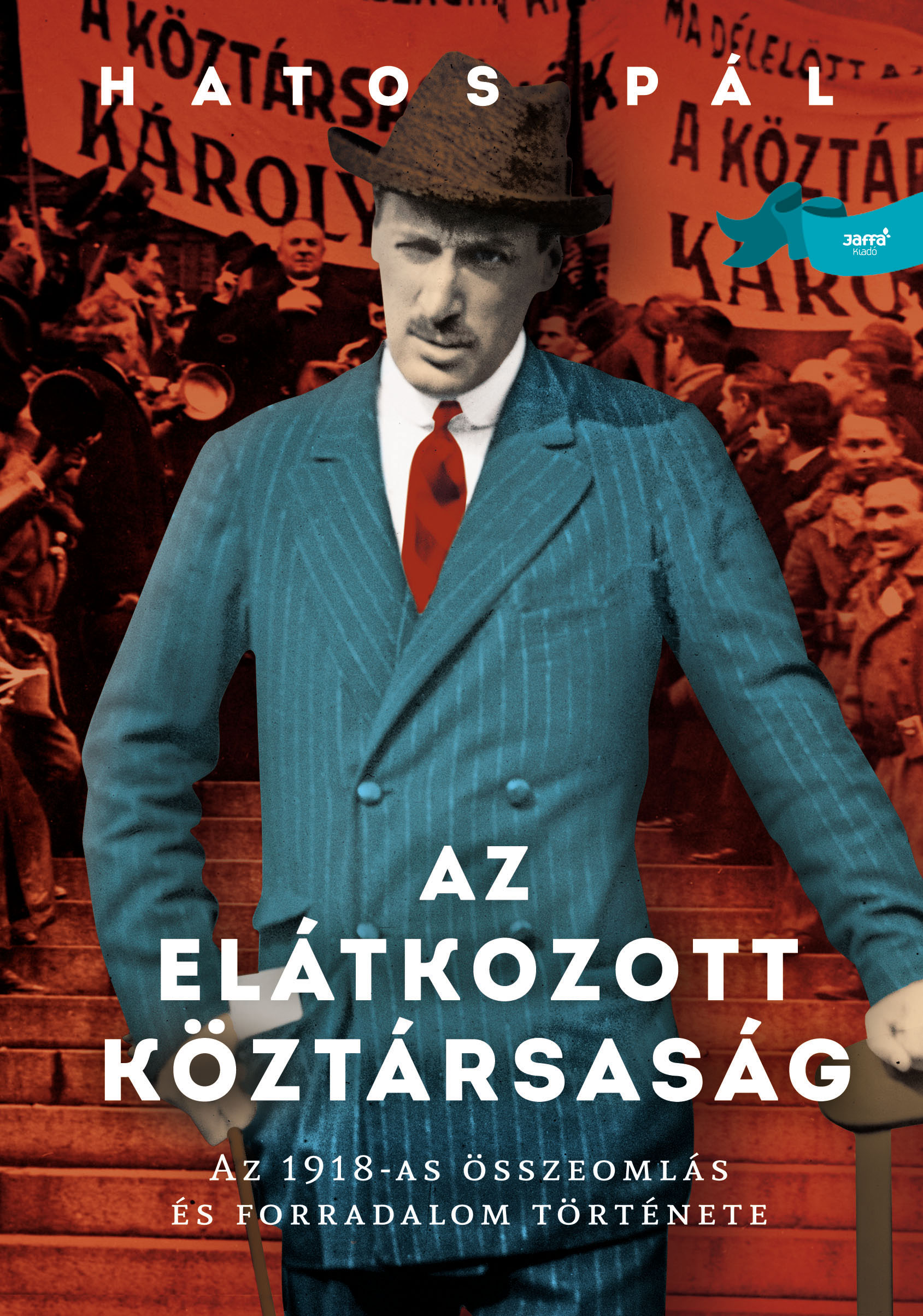 Hatos Pál - Az elátkozott köztársaság [szépséghibás]