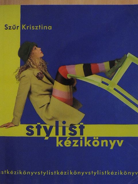 Szűr Krisztina - Stylist kézikönyv 2. [antikvár]