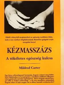 Mildred Carter - Kézmasszázs [antikvár]