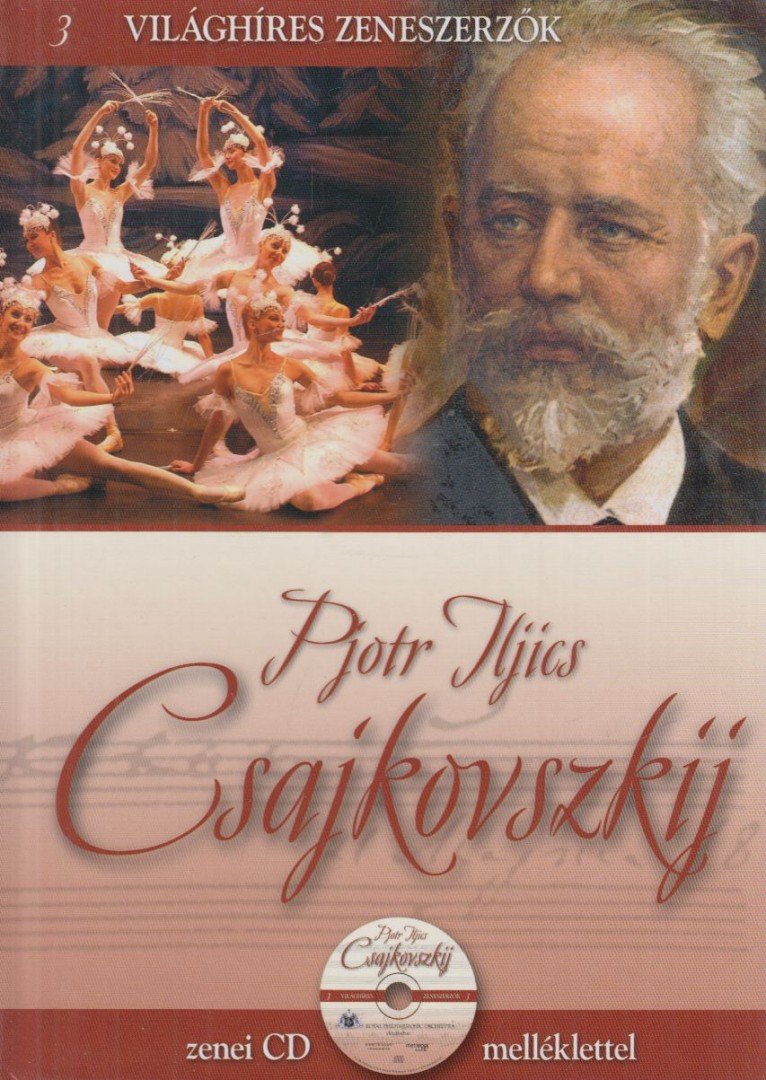 Alberto Szpunberg - Pjotr Iljics Csajkovszkij [antikvár]