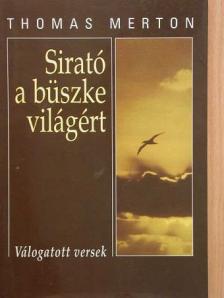 Thomas Merton - Sirató a büszke világért [antikvár]