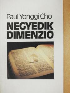 Paul Yonggi Cho - Negyedik dimenzió [antikvár]