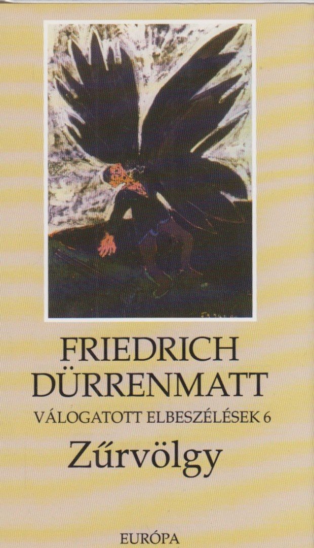 FRIEDRICH DÜRRENMATT - Zűrvölgy [antikvár]