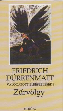 FRIEDRICH DÜRRENMATT - Zűrvölgy [antikvár]