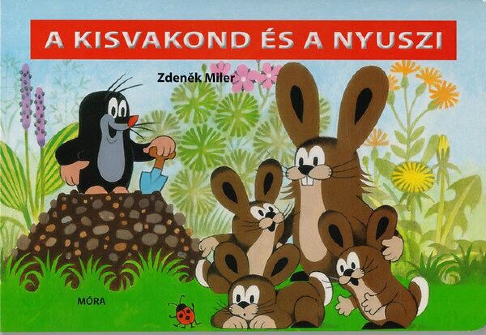 Zdenek Miler - A kisvakond és a nyuszi [antikvár]