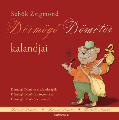 Sebők Zsigmond - Dörmögő Dömötör kalandjai [eKönyv: epub, mobi]