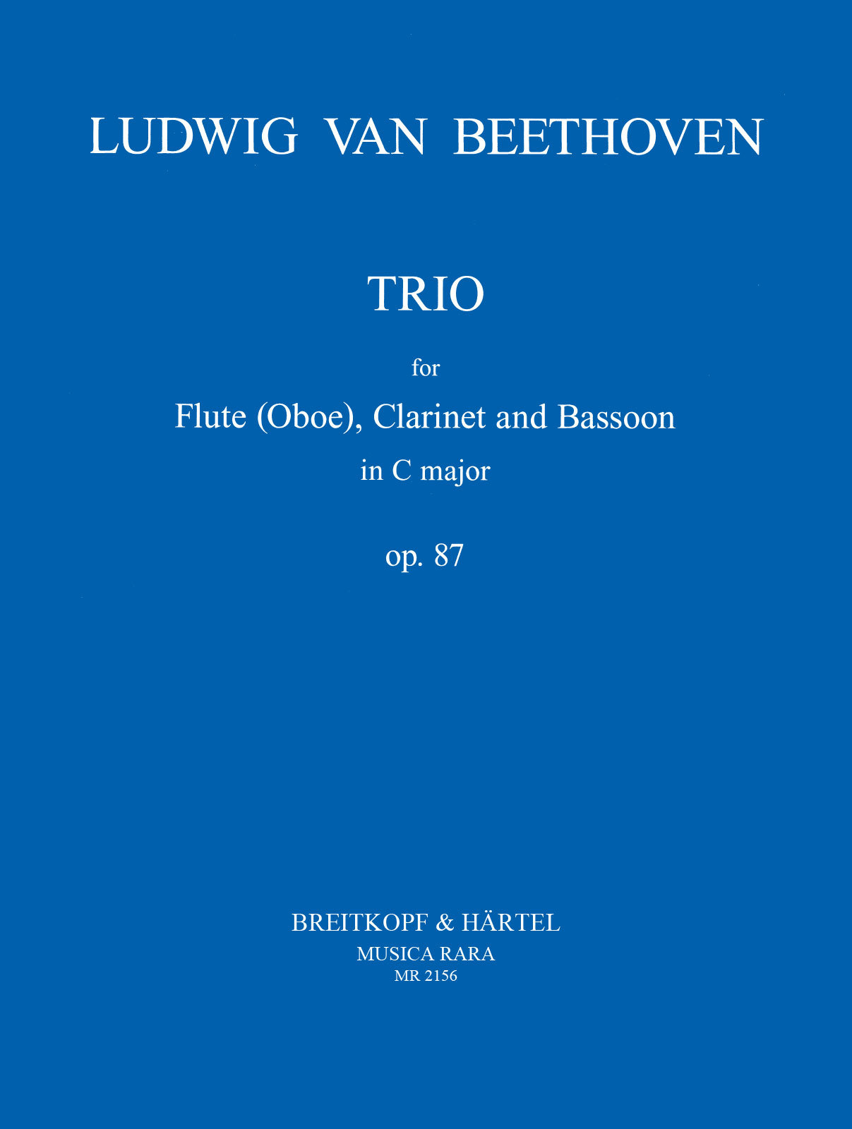 BEETHOVEN - TRIO FOR FLUTE (OBOE), CLARINET AND BASSOON IN C MAJOR OP.87 (J.P.NEWHILL)