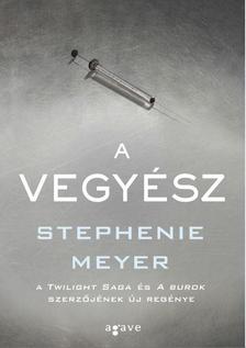 Stephenie Meyer - A Vegyész
