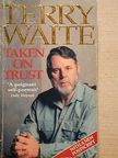 Terry Waite - Taken on trust [antikvár]