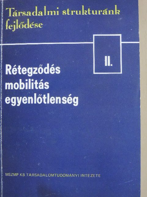 Andorka Rudolf - Társadalmi struktúránk fejlődése II. [antikvár]