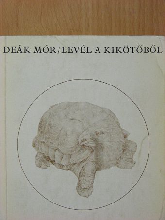 Deák Mór - Levél a kikötőből [antikvár]