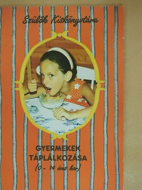 Kubányi Jolán - Gyermekek táplálkozása [antikvár]