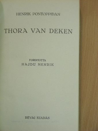 Henrik Pontoppidan - Thora van Deken [antikvár]
