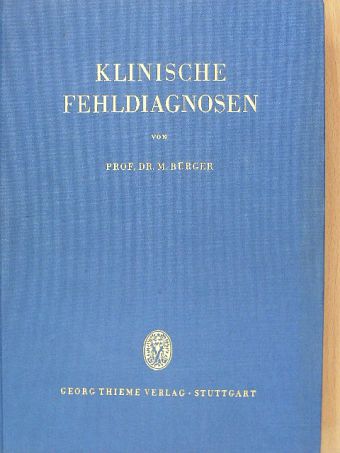 Dr. M. Bürger - Klinische fehldiagnosen [antikvár]