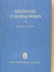 Dr. M. Bürger - Klinische fehldiagnosen [antikvár]