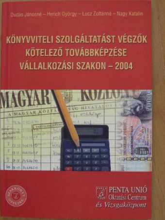 Dr. Herich György - Könyvviteli szolgáltatást végzők kötelező továbbképzése vállalkozási szakon 2004 [antikvár]