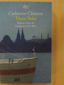 Catherine Clément - Theos Reise [antikvár]