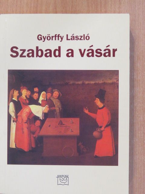 Györffy László - Szabad a vásár (dedikált példány) [antikvár]