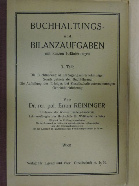 Dr. Erron Reininger - Buchhaltungs- und Bilanzaufgaben mit kurzen Erläuterungen [antikvár]