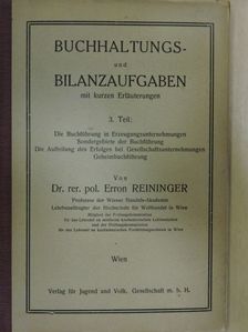 Dr. Erron Reininger - Buchhaltungs- und Bilanzaufgaben mit kurzen Erläuterungen [antikvár]