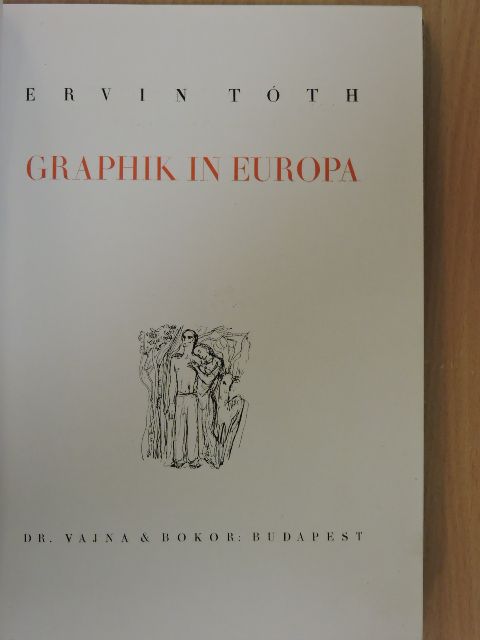 Tóth Ervin - Graphik in Europa [antikvár]