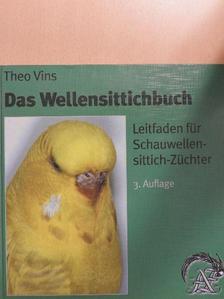 Theo Vins - Das Wellensittichbuch [antikvár]