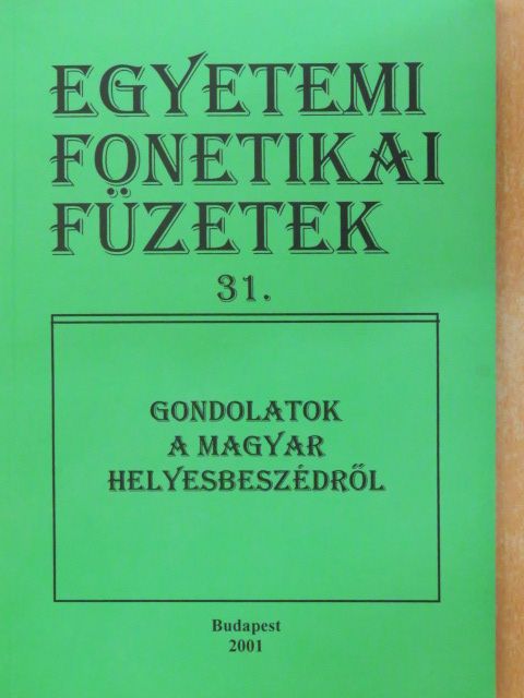 Bolla Kálmán - Gondolatok a magyar helyesbeszédről [antikvár]