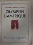 Catherine Drinker Bowen - Olympien d'Amérique [antikvár]